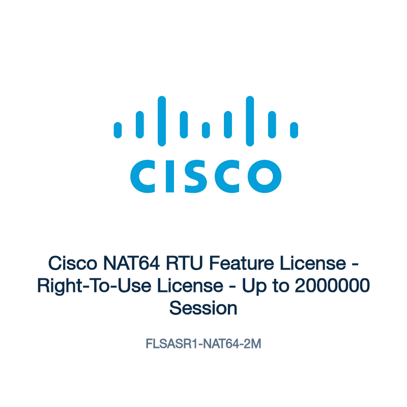 FLSASR1-NAT64-2M: Cisco NAT64 RTU Feature License