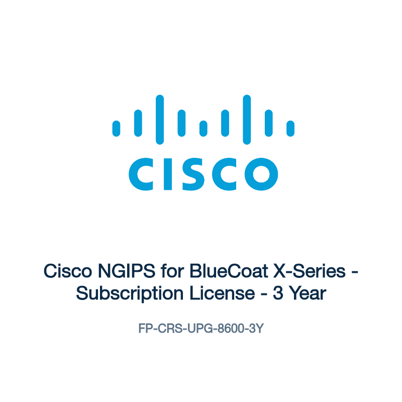 FP-CRS-UPG-8600-3Y: Cisco NGIPS for BlueCoat X-Series