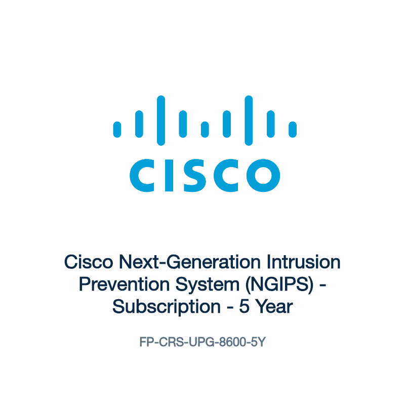 FP-CRS-UPG-8600-5Y: Cisco Next-Generation Intrusion Prevention System (NGIPS)
