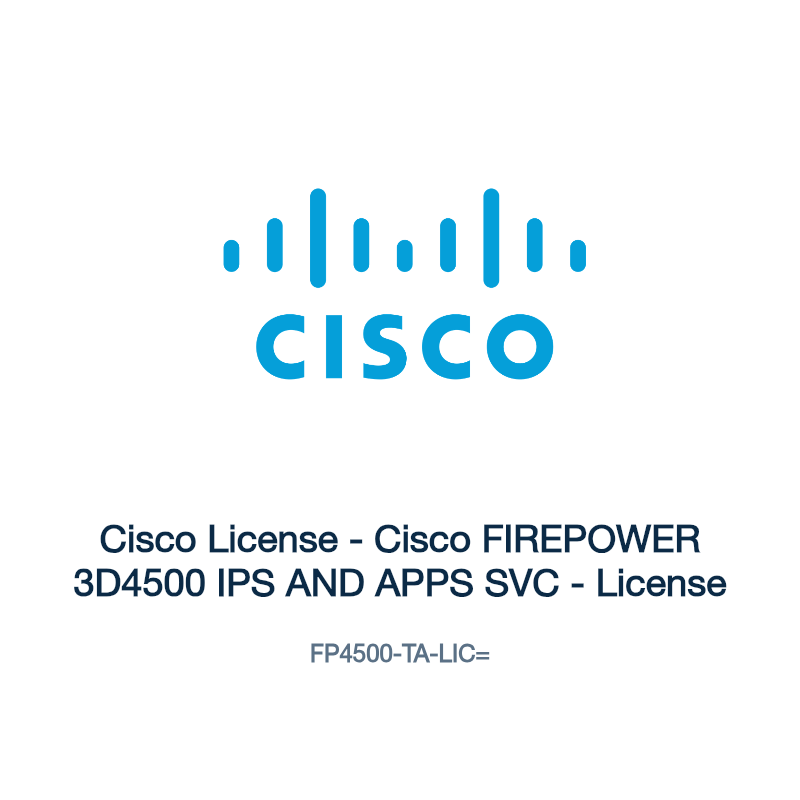 FP4500-TA-LIC=: Cisco License - Cisco FIREPOWER 3D4500 IPS AND APPS SVC - License