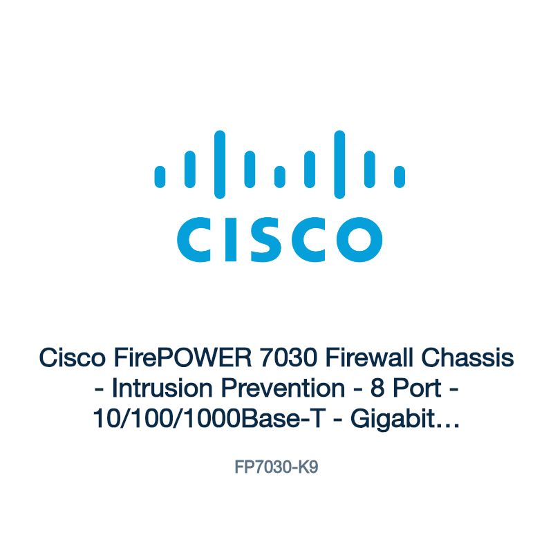 FP7030-K9: Cisco FirePOWER 7030 Firewall Chassis