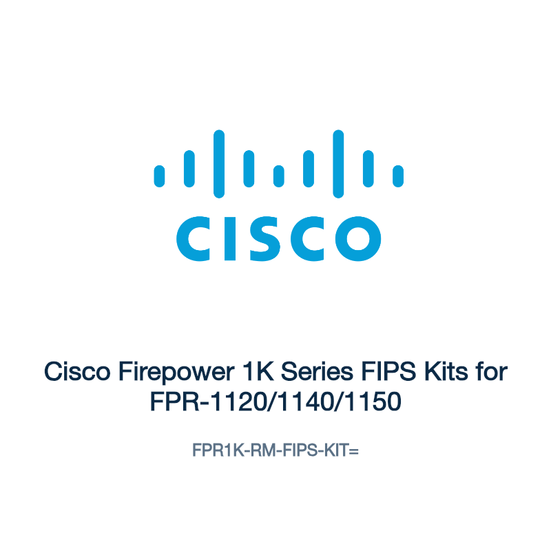 FPR1K-RM-FIPS-KIT=: Cisco Firepower 1K Series FIPS Kits for FPR-1120/1140/1150