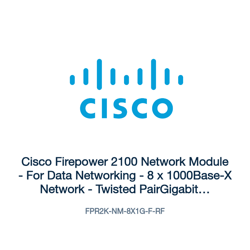 FPR2K-NM-8X1G-F-RF: Cisco Firepower 2100 Network Module