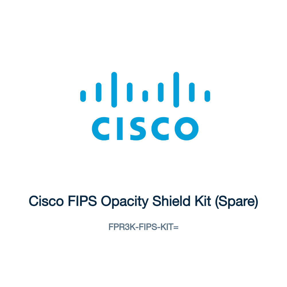 FPR3K-FIPS-KIT=: Cisco FIPS Opacity Shield Kit (Spare)