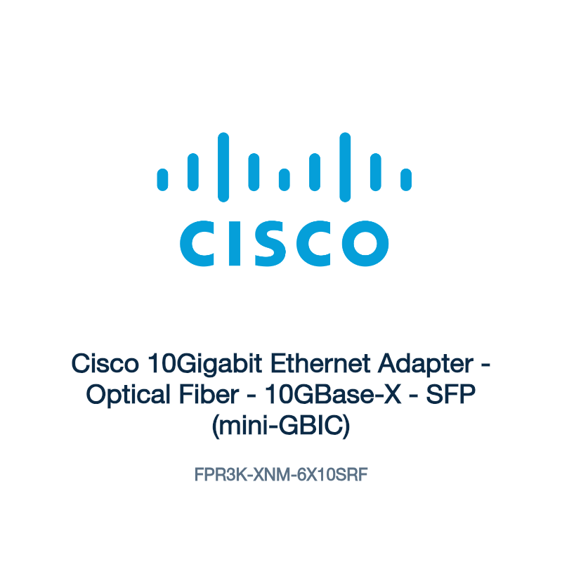 FPR3K-XNM-6X10SRF: Cisco 10Gigabit Ethernet Adapter