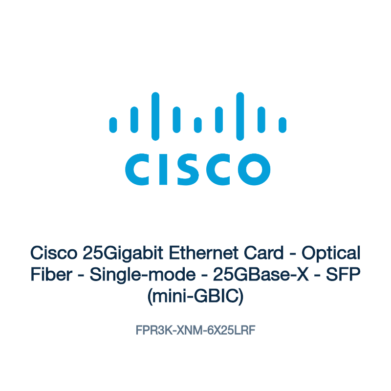 FPR3K-XNM-6X25LRF: Cisco 25Gigabit Ethernet Card