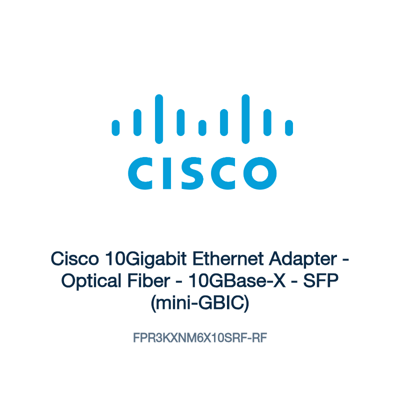 FPR3KXNM6X10SRF-RF: Cisco 10Gigabit Ethernet Adapter