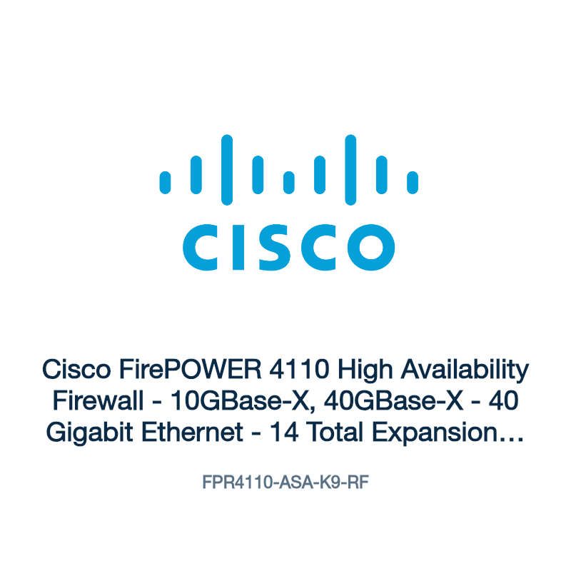 FPR4110-ASA-K9-RF: Cisco FirePOWER 4110 High Availability Firewall
