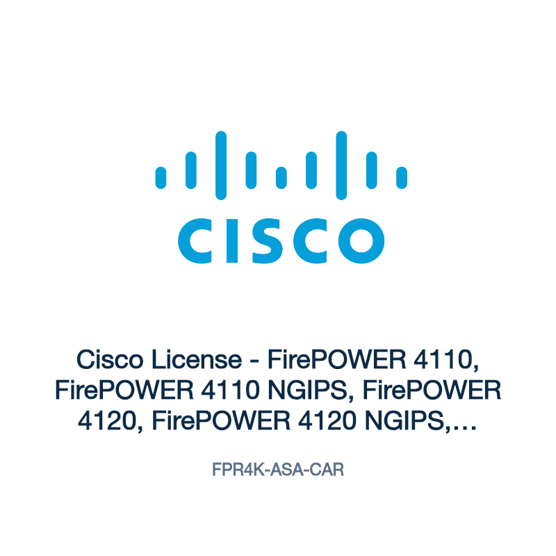 FPR4K-ASA-CAR: Cisco License - FirePOWER 4110, FirePOWER 4110 NGIPS, FirePOWER 4120