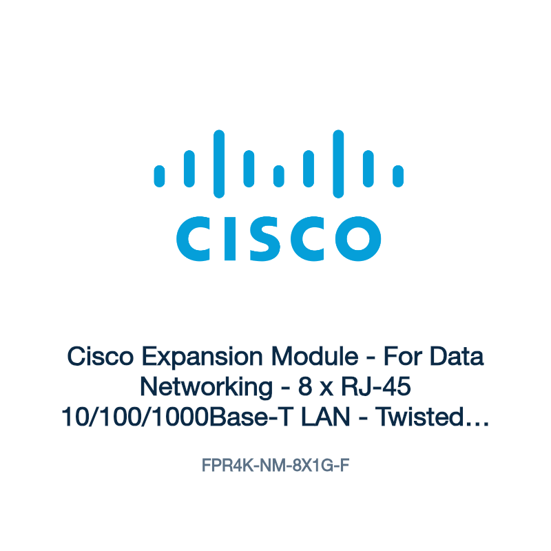 FPR4K-NM-8X1G-F: Cisco Expansion Module