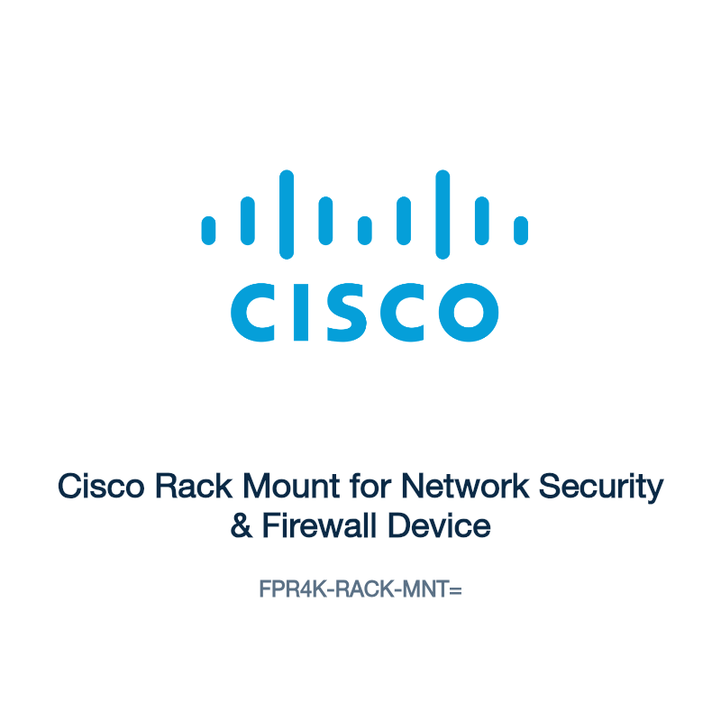 FPR4K-RACK-MNT=: Cisco Rack Mount for Network Security & Firewall Device