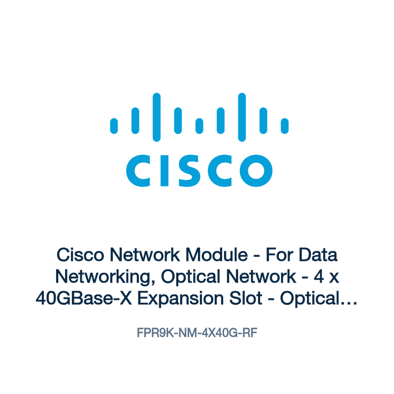 FPR9K-NM-4X40G-RF: Cisco Network Module