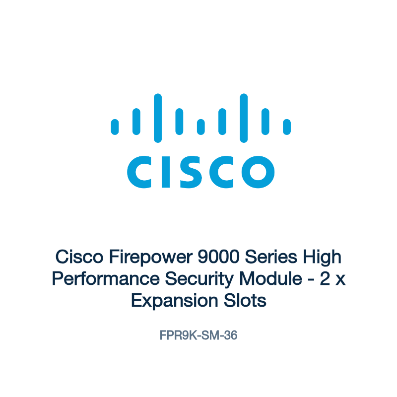 FPR9K-SM-36: Cisco Firepower 9000 Series High Performance Security Module