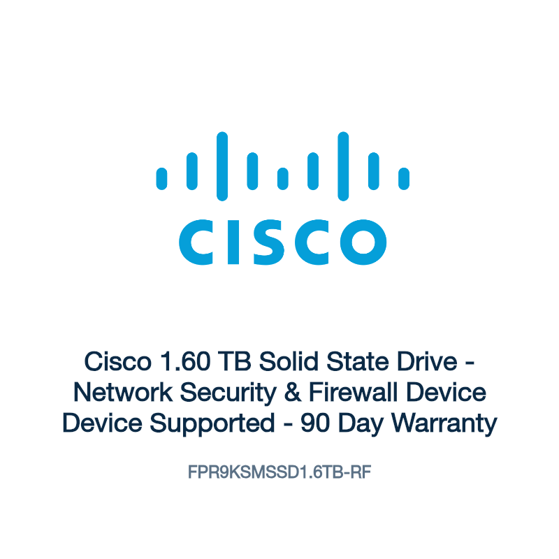 FPR9KSMSSD1.6TB-RF: Cisco 1.60 TB Solid State Drive