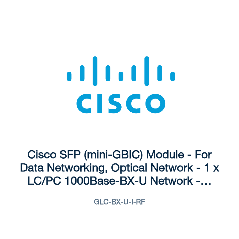 GLC-BX-U-I-RF: Cisco SFP (mini-GBIC) Module