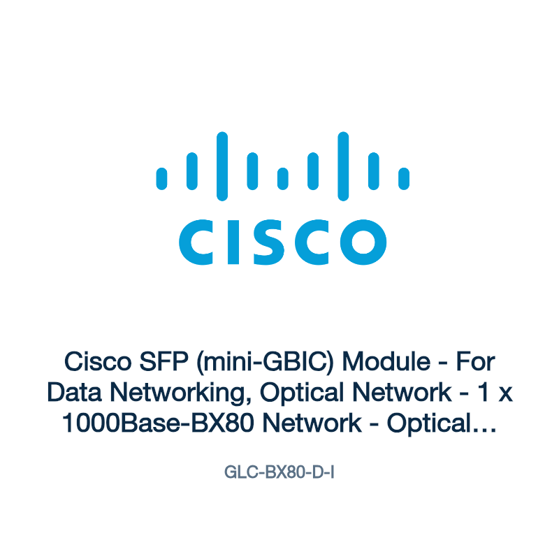 GLC-BX80-D-I: Cisco SFP (mini-GBIC) Module