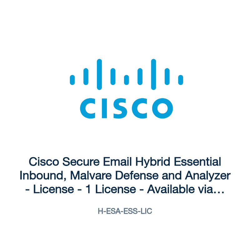 H-ESA-ESS-LIC: Cisco Secure Email Hybrid Essential Inbound, Malvare Defense and