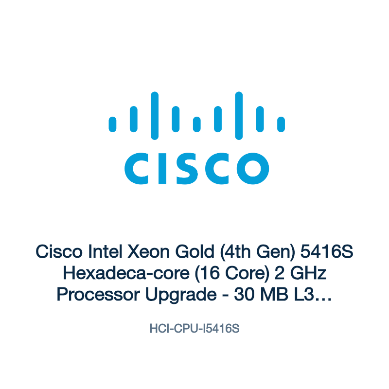 HCI-CPU-I5416S: Cisco Intel Xeon Gold (4th Gen) 5416S Hexadeca-core (16 Core) 2 GHz