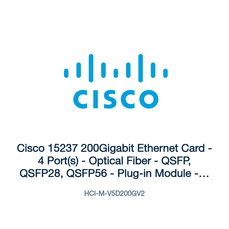 HCI-M-V5D200GV2: Cisco 15237 200Gigabit Ethernet Card