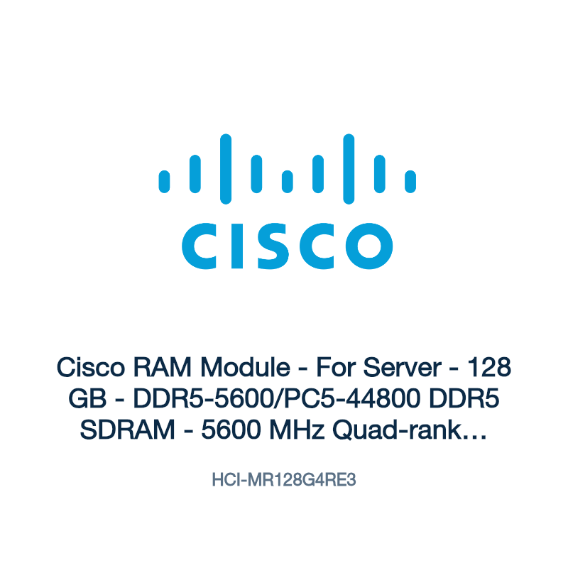 HCI-MR128G4RE3: Cisco RAM Module