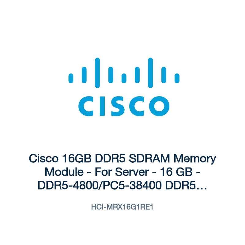 HCI-MRX16G1RE1: Cisco 16GB DDR5 SDRAM Memory Module