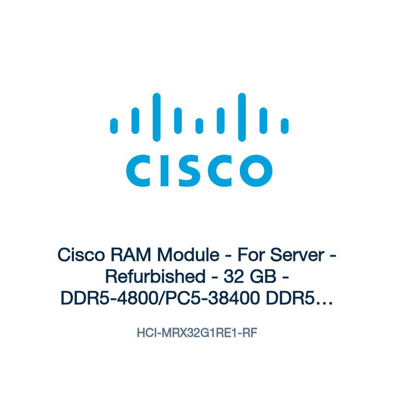 HCI-MRX32G1RE1-RF: Cisco RAM Module