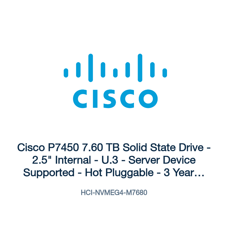 HCI-NVMEG4-M7680: Cisco P7450 7.60 TB Solid State Drive
