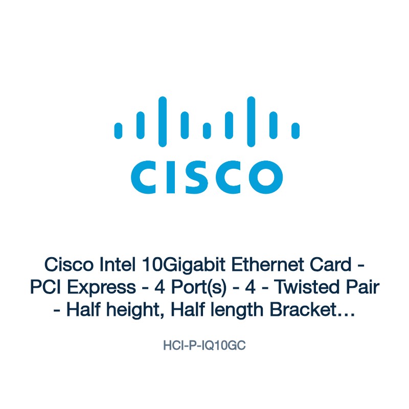 HCI-P-IQ10GC: Cisco Intel 10Gigabit Ethernet Card