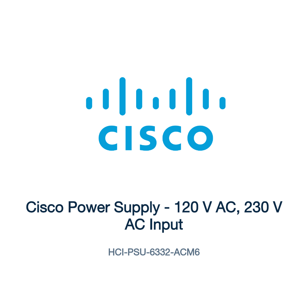 HCI-PSU-6332-ACM6: Cisco Power Supply