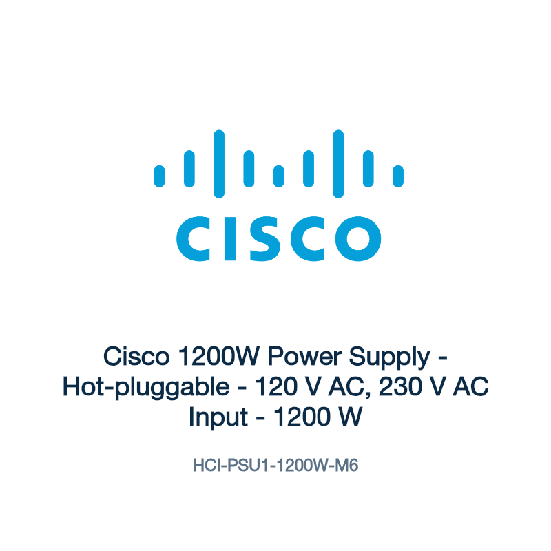 HCI-PSU1-1200W-M6: Cisco 1200W Power Supply