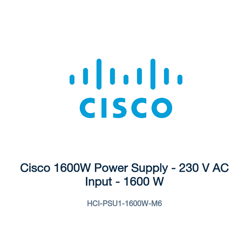 HCI-PSU1-1600W-M6: Cisco 1600W Power Supply