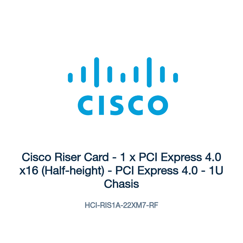 HCI-RIS1A-22XM7-RF: Cisco Riser Card