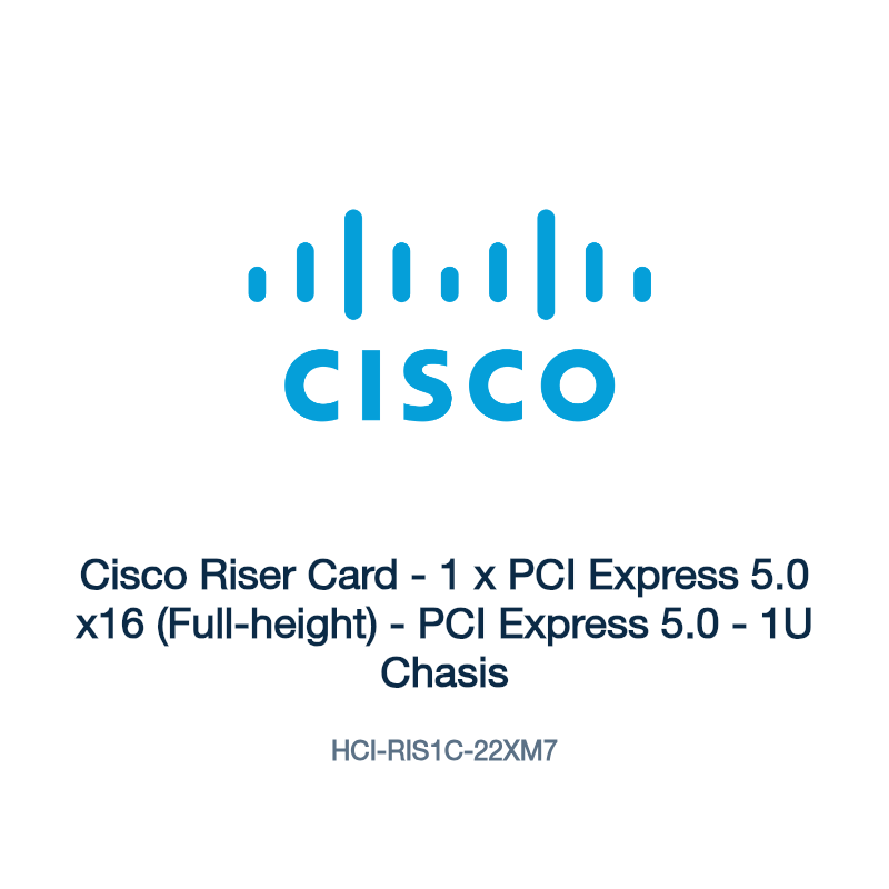 HCI-RIS1C-22XM7: Cisco Riser Card