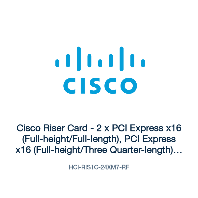 HCI-RIS1C-24XM7-RF: Cisco Riser Card