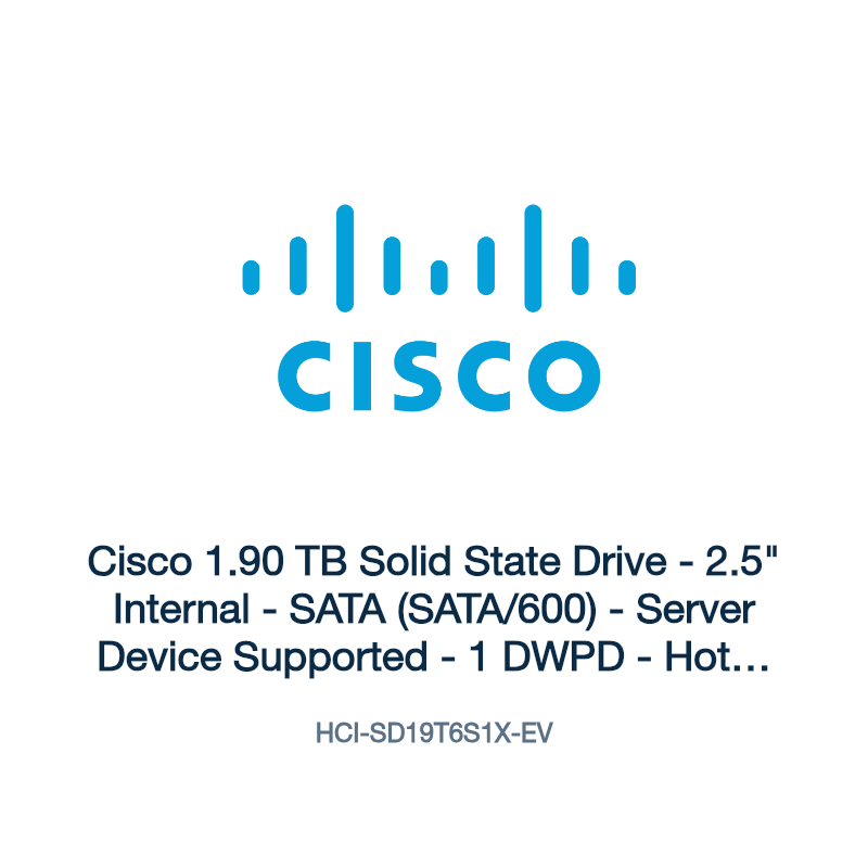 HCI-SD19T6S1X-EV: Cisco 1.90 TB Solid State Drive