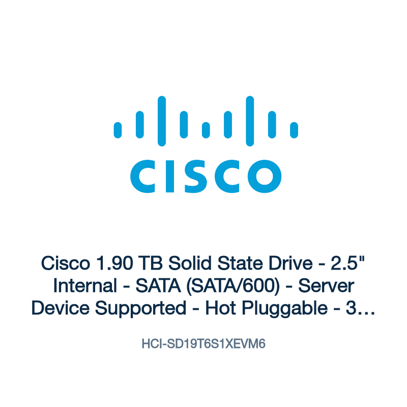 HCI-SD19T6S1XEVM6: Cisco 1.90 TB Solid State Drive