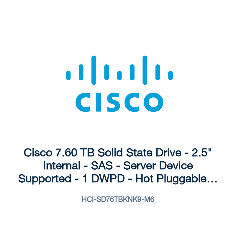 HCI-SD76TBKNK9-M6: Cisco 7.60 TB Solid State Drive