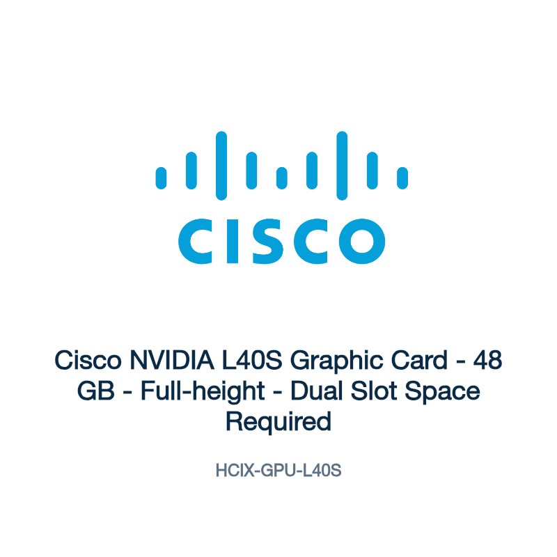 HCIX-GPU-L40S: Cisco NVIDIA L40S Graphic Card