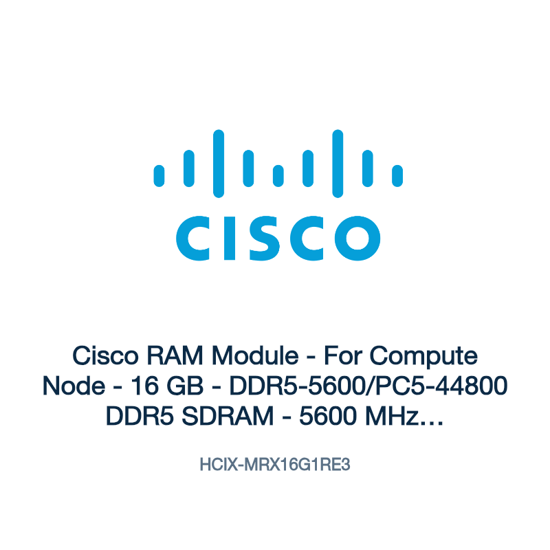 HCIX-MRX16G1RE3: Cisco RAM Module