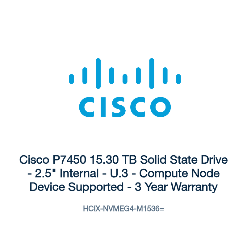 HCIX-NVMEG4-M1536=: Cisco P7450 15.30 TB Solid State Drive