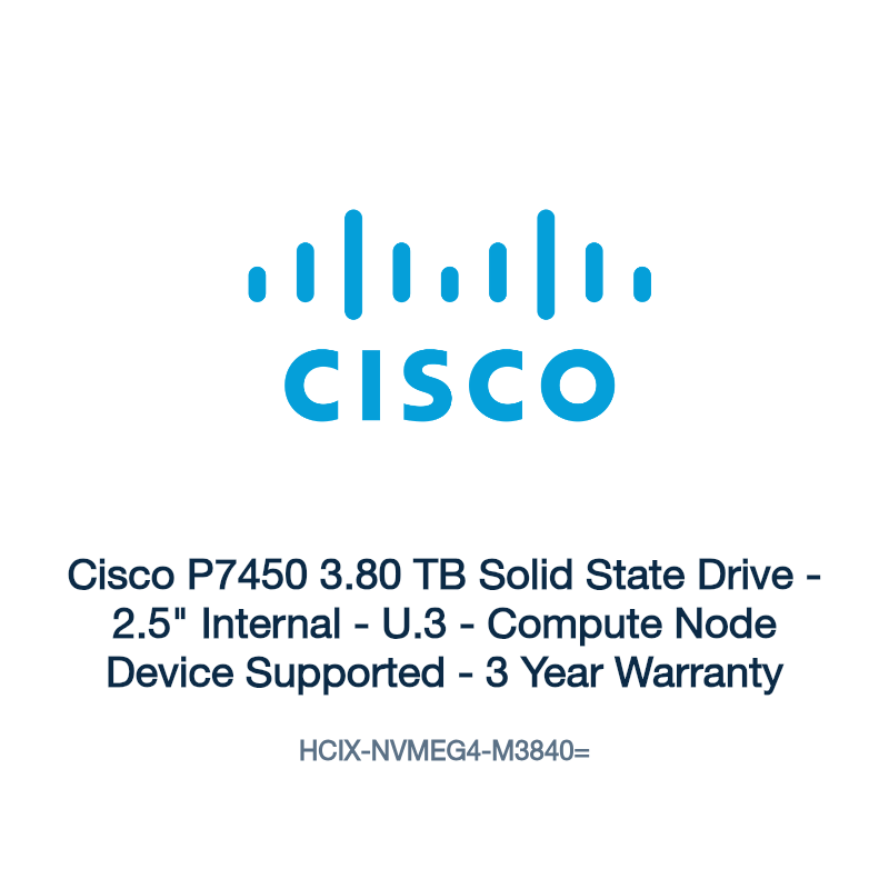 HCIX-NVMEG4-M3840=: Cisco P7450 3.80 TB Solid State Drive