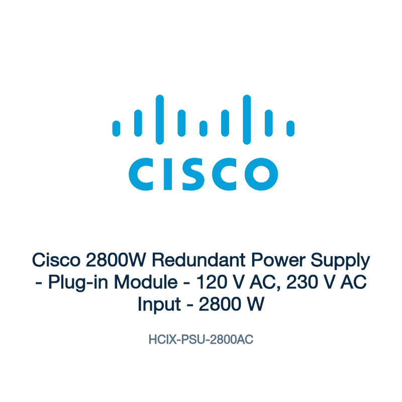 HCIX-PSU-2800AC: Cisco 2800W Redundant Power Supply
