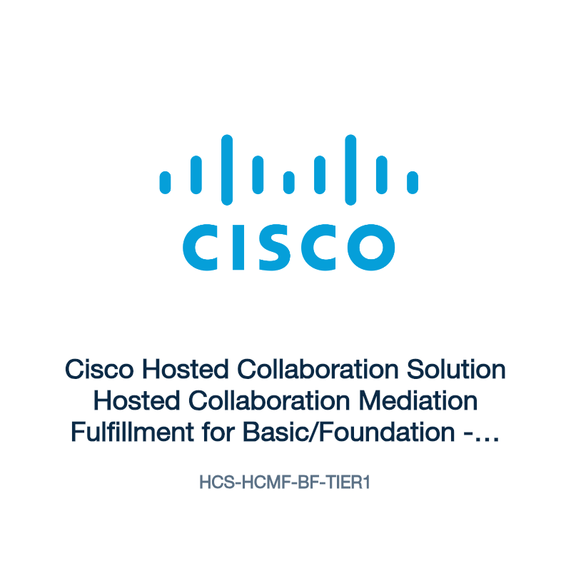 HCS-HCMF-BF-TIER1: Cisco Hosted Collaboration Solution Hosted Collaboration Mediation