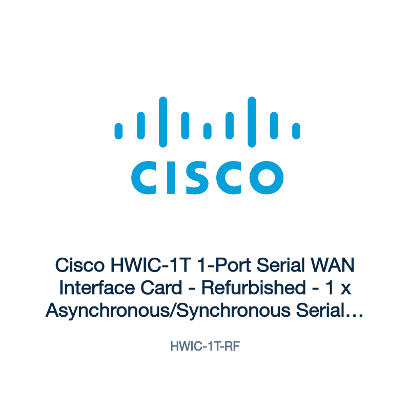 HWIC-1T-RF: Cisco HWIC-1T 1-Port Serial WAN Interface Card