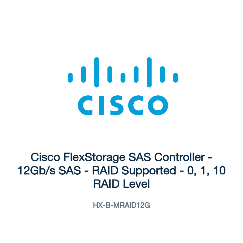 HX-B-MRAID12G: Cisco FlexStorage SAS Controller