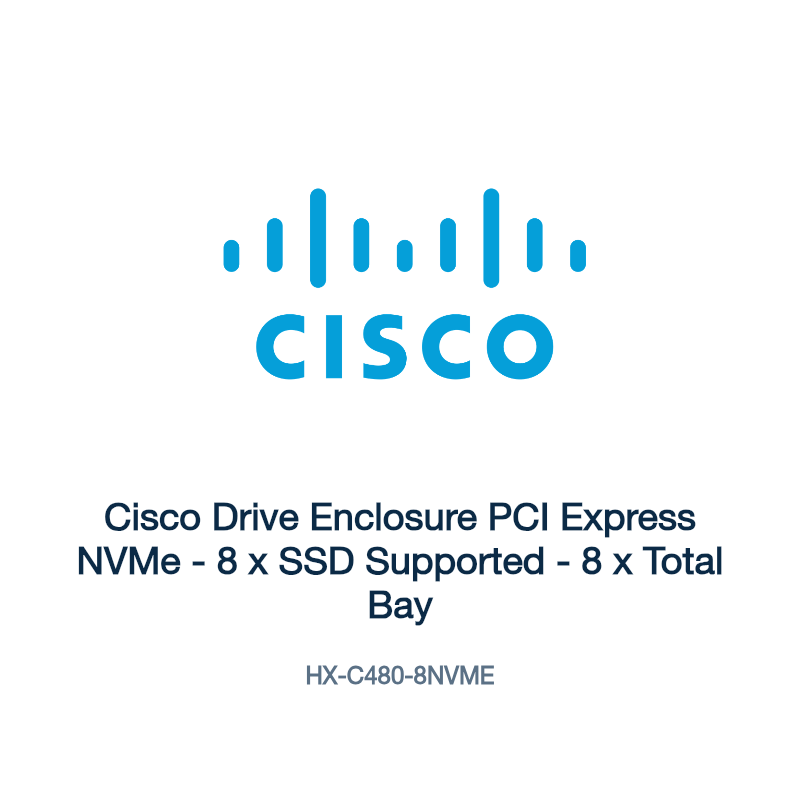 HX-C480-8NVME: Cisco Drive Enclosure PCI Express NVMe