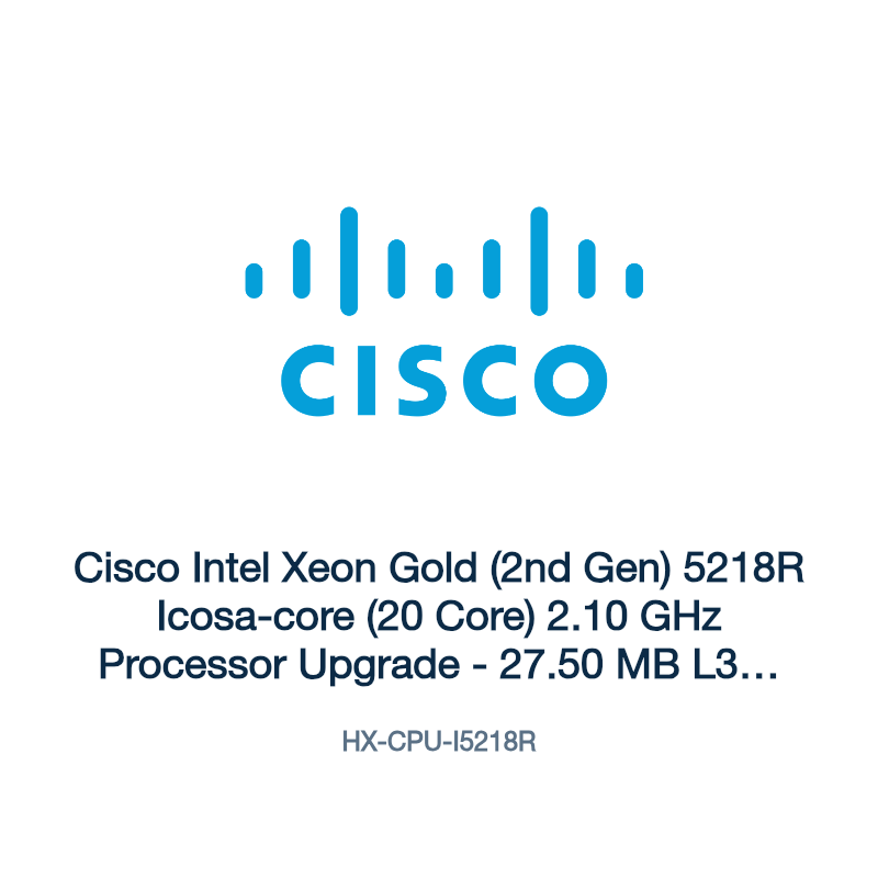 HX-CPU-I5218R: Cisco Intel Xeon Gold (2nd Gen) 5218R Icosa-core (20 Core) 2.10 GHz
