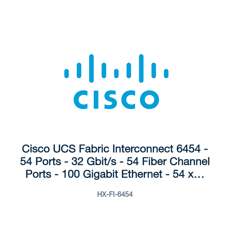 HX-FI-6454: Cisco UCS Fabric Interconnect 6454