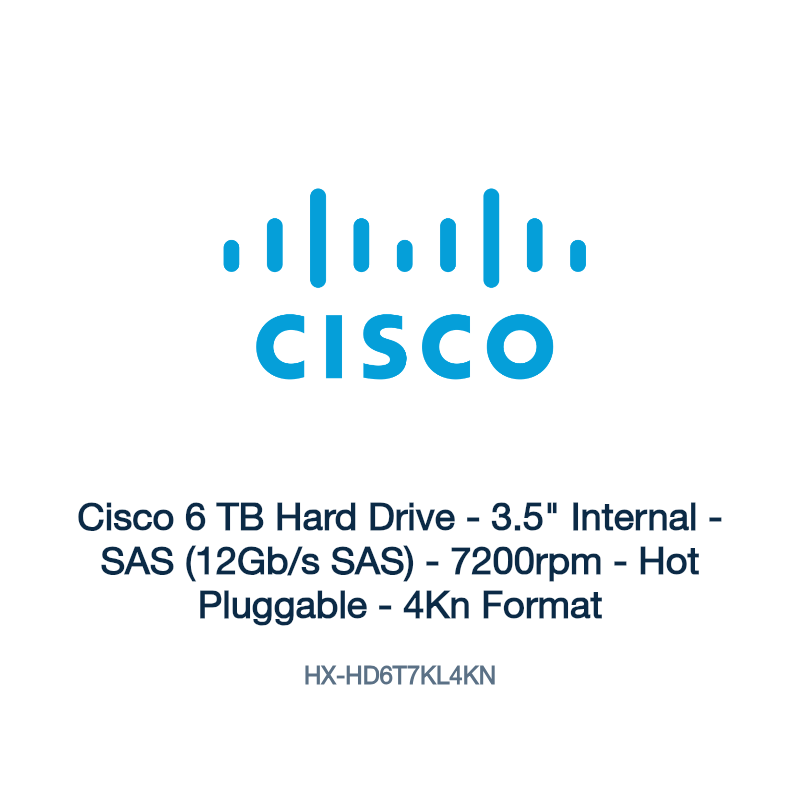HX-HD6T7KL4KN: Cisco 6 TB Hard Drive