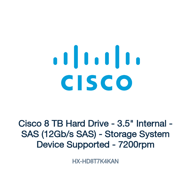 HX-HD8T7K4KAN: Cisco 8 TB Hard Drive